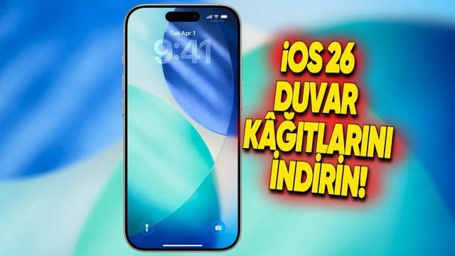 iOS 26 Duvar Kağıtları Yayınlandı [Hemen İndirebilirsiniz]