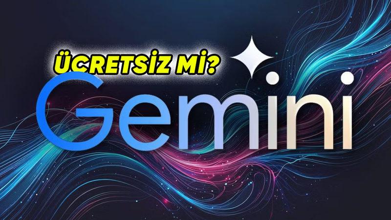 Google Gemini Nedir? Nasıl Kullanılır? Ücretsiz mi?