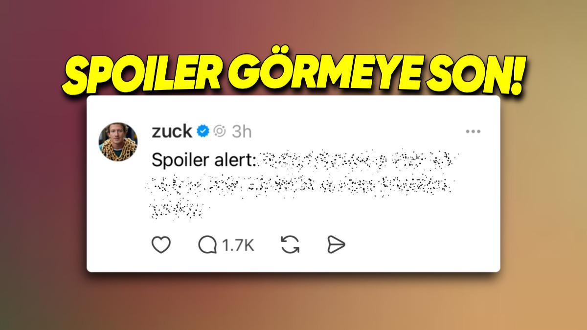 Türkiye’de Kapalı Olan Threads’e Acilen Tüm Sosyal Medya Uygulamalarına Gelmesi Gereken Bir Özellik Geliyor: "Spoiler Gizleme"