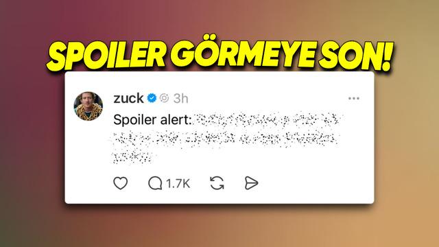 Türkiye’de Kapalı Olan Threads’e Acilen Tüm Sosyal Medya Uygulamalarına Gelmesi Gereken Bir Özellik Geliyor: "Spoiler Gizleme"