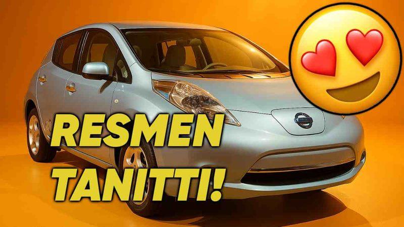 Nissan, İlk Kez Mart Ayında Gösterdiği Leaf Modelini Resmen Tanıttı