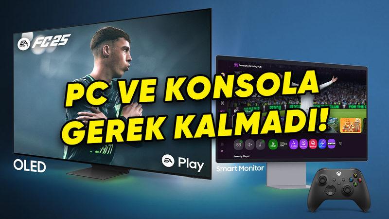 Samsung TV ve Monitörü Olanlar, Bilgisayar ya da Konsol Olmadan EA SPORTS FC 25 Oynayabilecek (Hediyesi de Var)