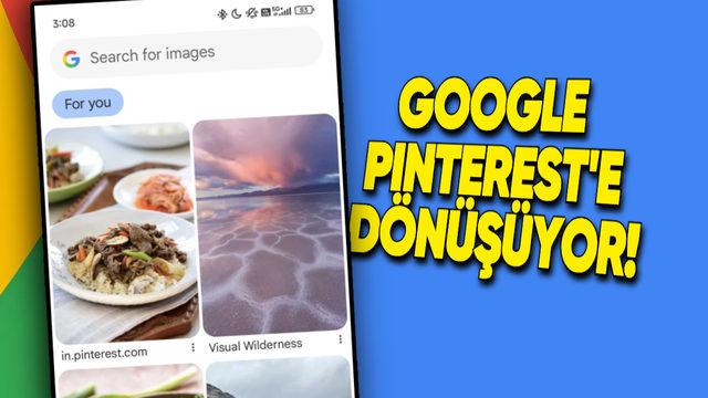Google Uygulamasına Pinterest Benzeri "Görseller" Bölümü Geliyor! Size Özel Hazırlanacak