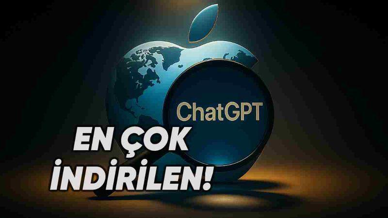 Dünya Genelindeki iPhone Uygulama İndirme Verileri Paylaşıldı: ChatGPT Herkese Kafa Tuttu!