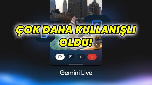 Google Gemini Mobil Uygulaması Güncellendi: İşte Yenilikler