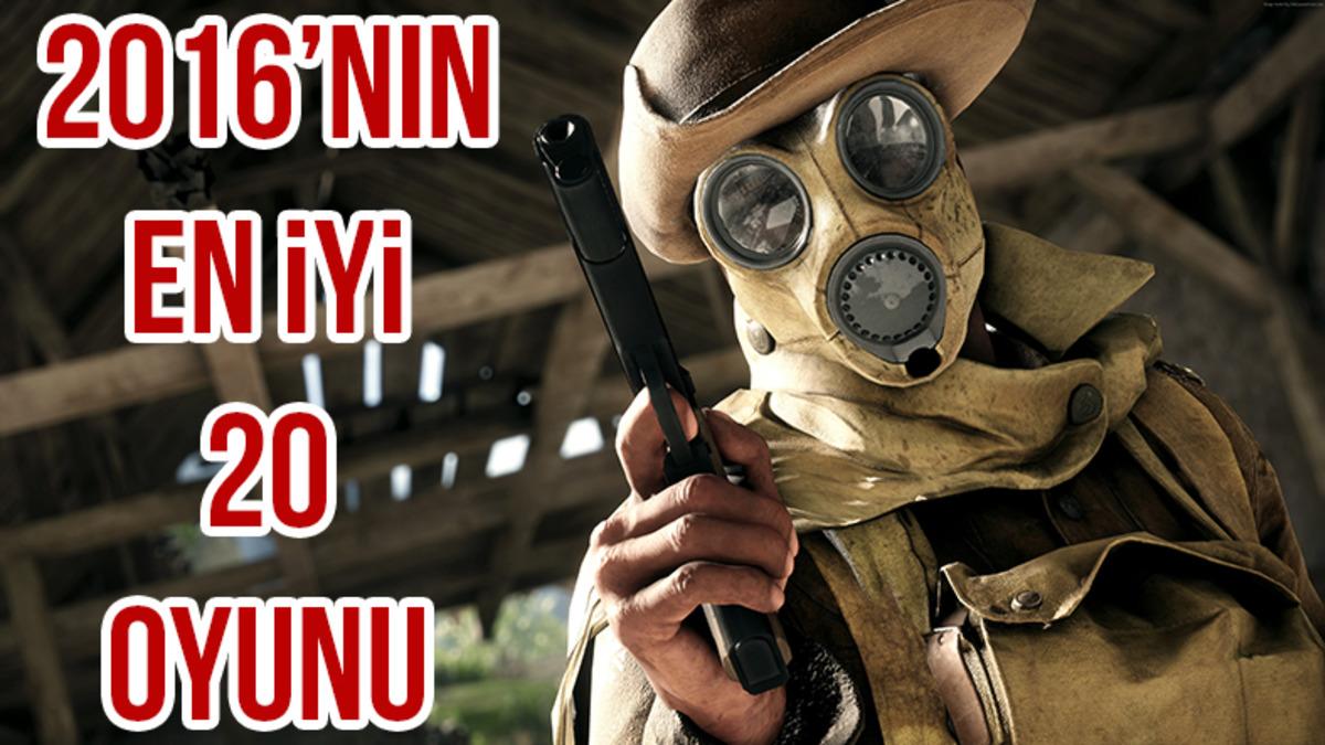 2016’nın En İyi 20 Oyunu!