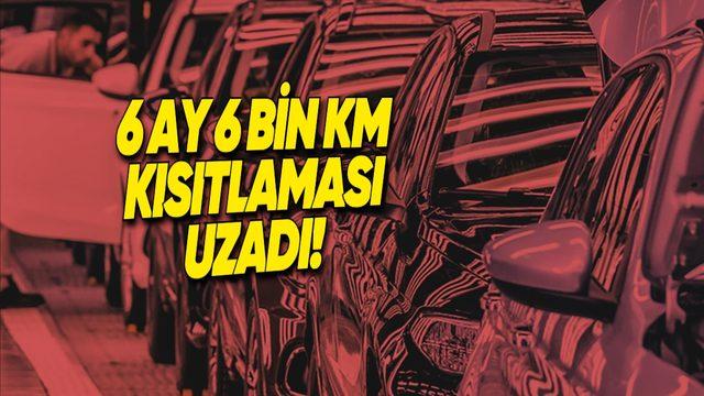 Otomobil Satışlarında "6 Ay 6 Bin Km" Kısıtlaması Bir Kez Daha Uzatıldı: İşte Yeni Sona Ereceği Tarih