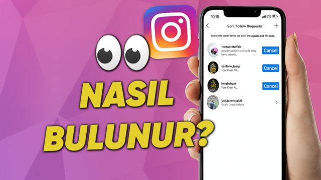 Instagram’da Kimlere Takip İsteği Gönderdiniz? İşte Öğrenmenin Tüm Yolları