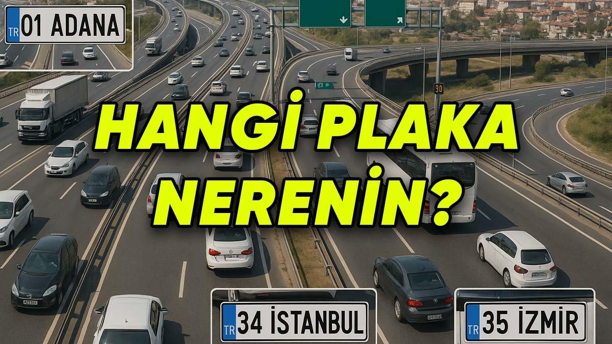 "Bu Nerenin Plakası?" Diyenlere: Türkiye Plaka Kodları Listesi