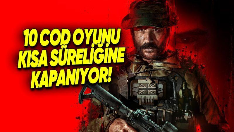 Bugün 10 Call of Duty Oyunu Birden Kısa Süreliğine Erişime Kapanacak! İşte Saati ve Nedeni