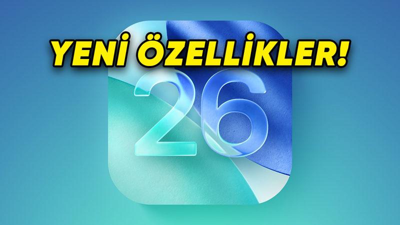 iOS 26’nın Üçüncü Geliştirici Beta Sürümü Yayımlandı: İşte iPhone’lara Gelecek Yenilikler!
