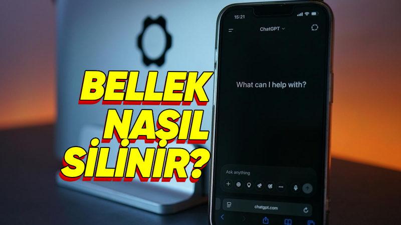 ChatGPT’nin Önceki Sohbetlerinizi Hatırlamasını Önleyecek ’Bellek Temizleme’ Nasıl Yapılır?