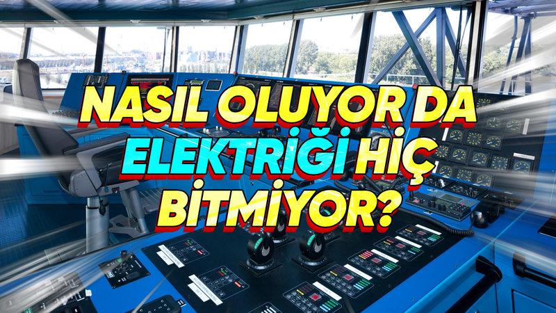 Aylar Hatta Yıllar Süren Gemi Yolculuklarında Elektrik Üretimi Nasıl Sağlanıyor?