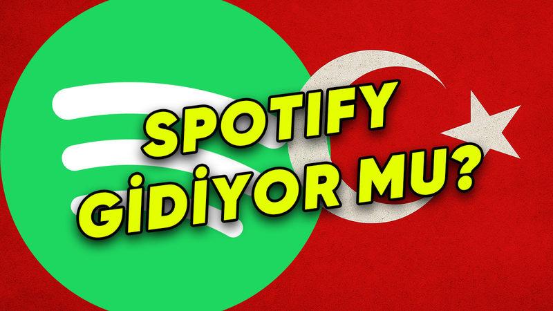 Spotify’dan Türkiye’ye Rest: Geçici veya Kalıcı Olarak Çekilmeyi Düşünüyor!