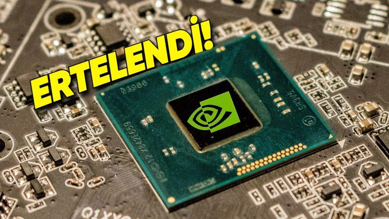 NVIDIA’nın Yıllardır Geliştirdiği ARM İşlemcilerin Ertelendiği Öne Sürüldü: Peki Neden?