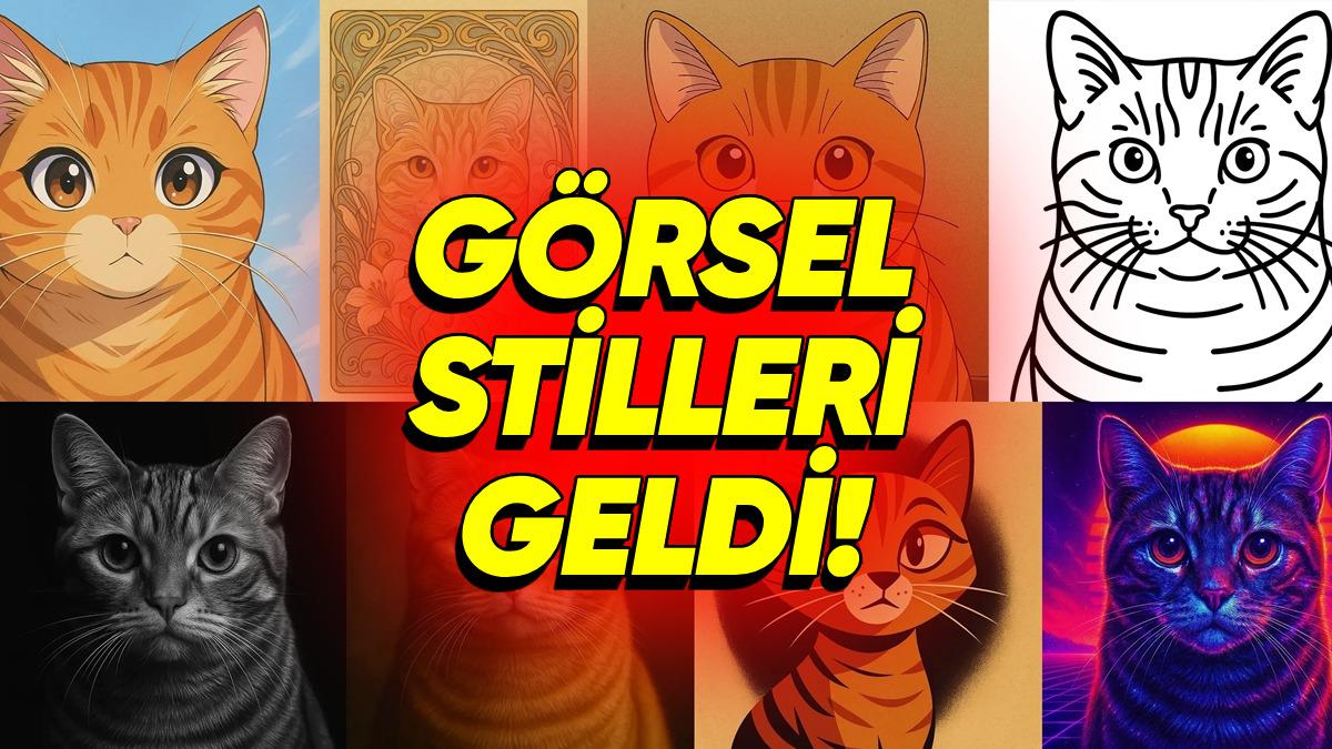 ChatGPT’ye Hazır "Görsel Stilleri" Geldi: Görsel Oluşturmak ve Dönüştürmek Artık Çok Daha Kolay!