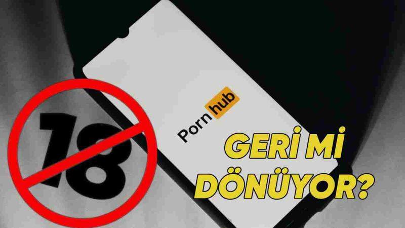 Pornhub Kapanan Kapıları Yeniden Açmaya Hazırlanıyor: Yaş Doğrulama Kurallarını Kabul Ederse Geri Dönecek