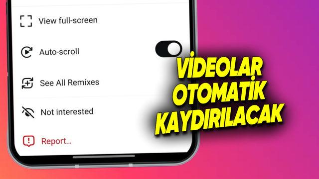 Instagram’a Ekrana Dokunmadan Saatlerce Reels İzlemenizi Sağlayacak Özellik Geliyor: Otomatik Kaydırma