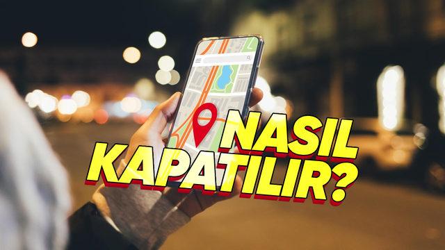 Anbean İzleniyoruz: iOS ve Android’te Konum Geçmişi Nasıl Kapatılır?