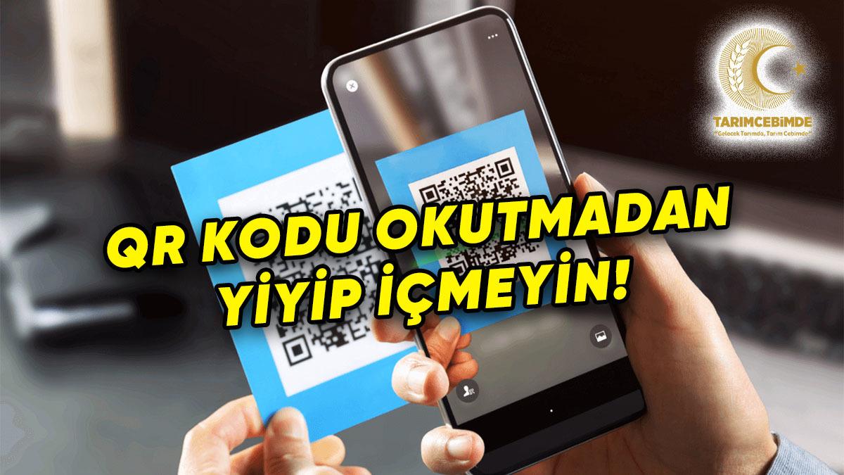 Yiyip İçtiklerinizin İçinde Ne Olduğunu Saniyeler İçinde Öğrenebileceksiniz: Tarım Bakanlığının Zorunlu Karekod Uygulamasını Başladı (Nasıl Kullanacağınızı Anlattık)