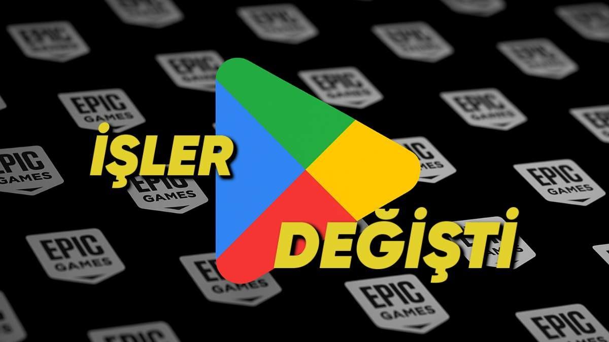 Epic Games’in Google’a Karşı Kazandığı Son Dava, Play Store’u Kökten Değiştirecek
