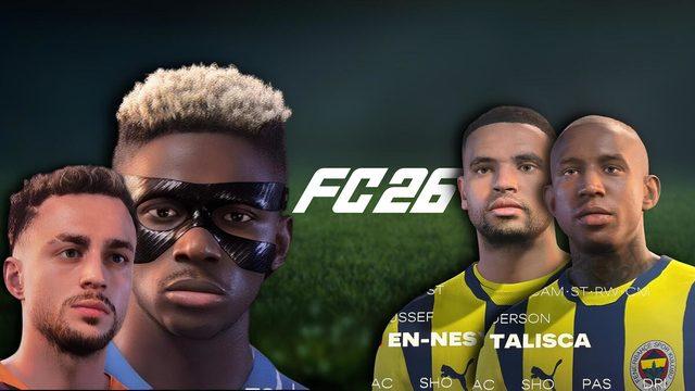 FC 26’da Fenerbahçe ve Galatasaraylı Futbolcuların Yüzleri Sızdırıldı (Grafik Kalitesi Çağ Atlamış)