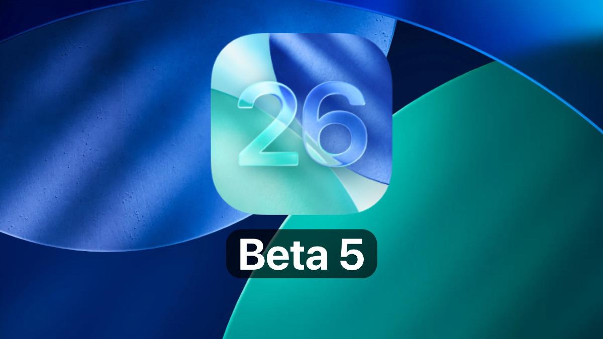 iOS 26 Beta 5 Yayımlandı: İşte iPhone’lara Gelecek Yeni Özellikler
