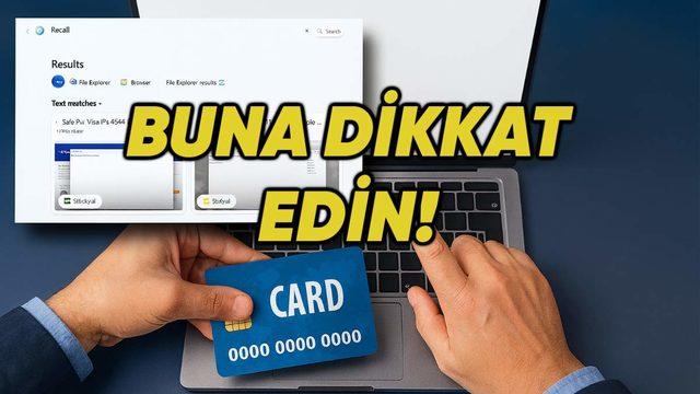 Aman Dikkatli Olun: Windows 11’in Recall Özelliği Hâlâ Kredi Kartı Numaralarınıza Kadar Ekran Görüntüsü Alabiliyor