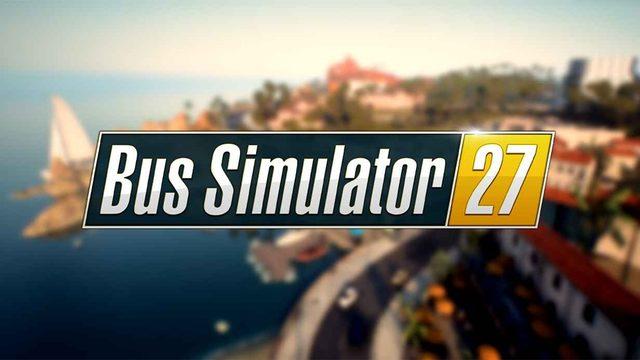 En İyi Otobüs Simülasyonu Geliyor: Bus Simulator 27 Fiyatı, Sistem Gereksinimleri ve Oyuna Dair Her Şey