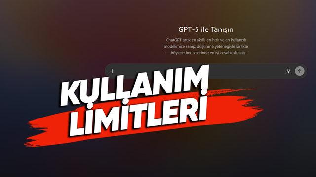 GPT-5 Kullanım Limitleri Ortaya Çıktı: Hangi Abonelik Ne Kadar Sohbet Yapabiliyor?