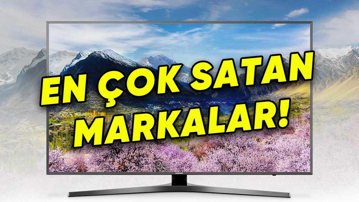 En Çok Tercih Edilen TV Markaları Açıklandı