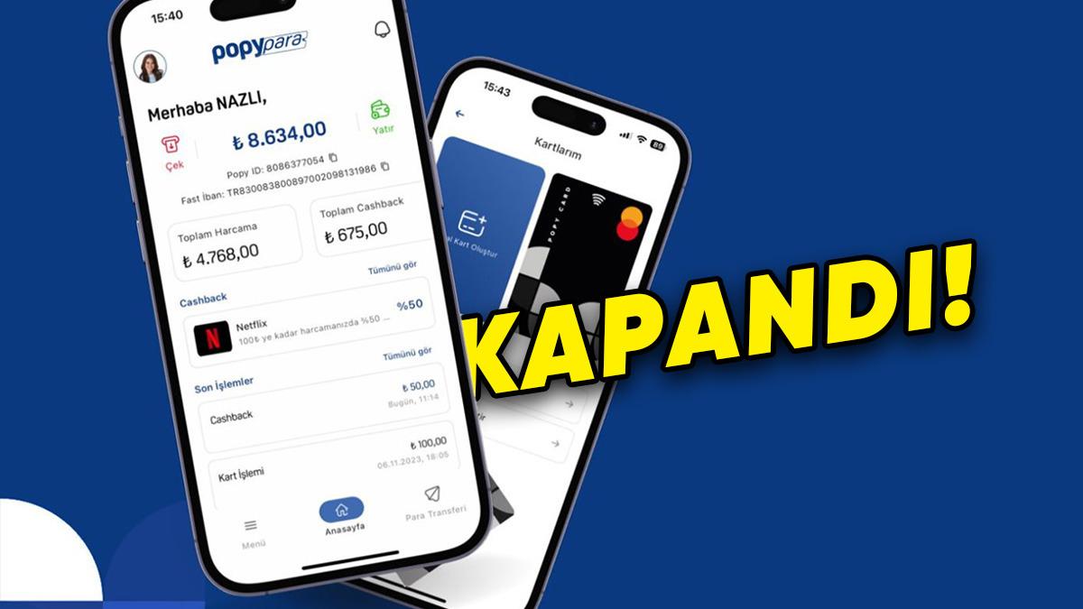 Papara Rakibi Popy Para, Kapandığını Açıkladı: Uygulamada Kalan Paraya Ne Olacak?