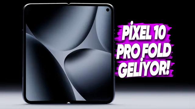 Google, Yeni Katlanabilir Telefonu Pixel 10 Pro Fold’un Resmî Tasarımını Paylaştı [Video]