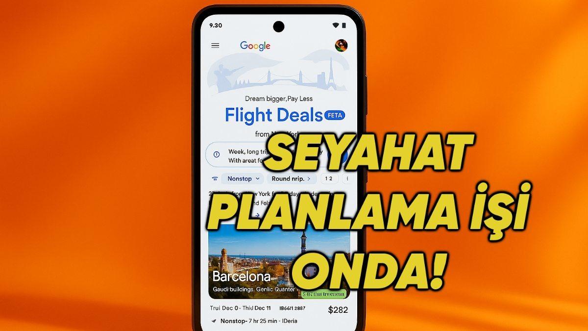 Google’dan Tatilcileri Heyecanlandıracak Yeni Yapay Zekâ Hamlesi Geldi: Seyahat Planlama Zahmetine Son Verecek