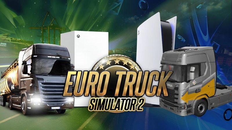 Euro Truck Simulator 2,  PlayStation 5 ve Xbox Series S|X’e Geliyor