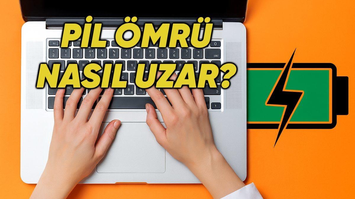 Laptop Bataryanız Çabuk mu Bitiyor? İşte Pil Ömrünü Uzatmanın Etkili Yolları