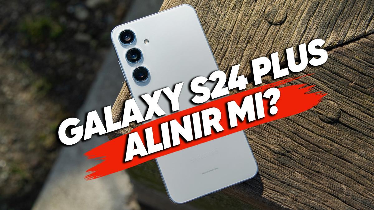 Samsung Galaxy S24 Plus Alınır mı? Samsung Galaxy S24 Plus’ın Tüm Özellikleri ve Fiyatı!