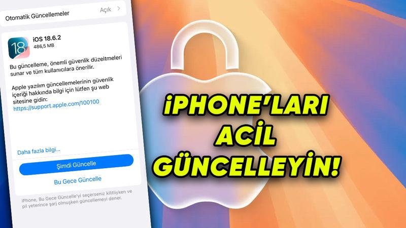 iPhone’unuzu Acil Güncelleyin: Apple, iOS 18.6.2 Güncellemesini Yayımladı!