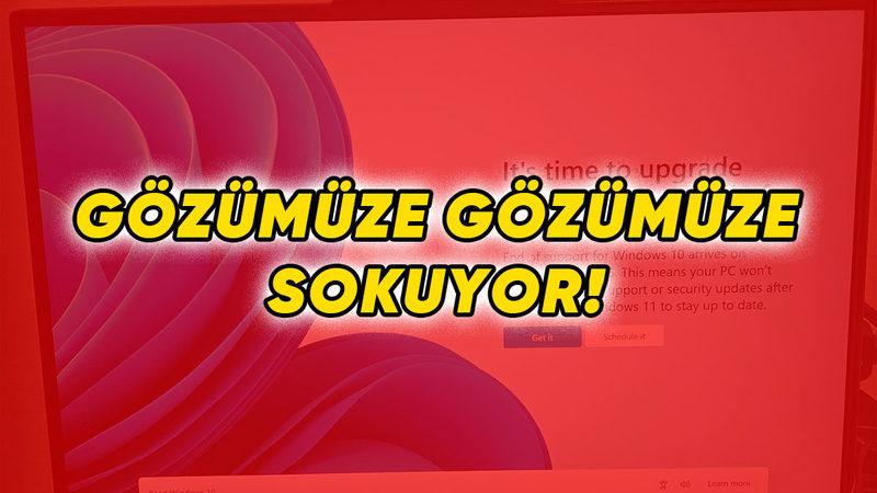 Microsoft, Windows 10 Kullanıcılarını Çileden Çıkardı: Tam Ekran Windows 11 Reklamı Göstermeye Başladı