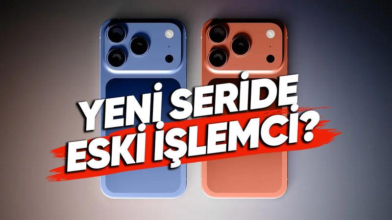 iPhone 17 Serisi İşlemcilerine Dair Yeni Sızıntı: Standart iPhone 17 Eski İşlemciyle Gelebilir!