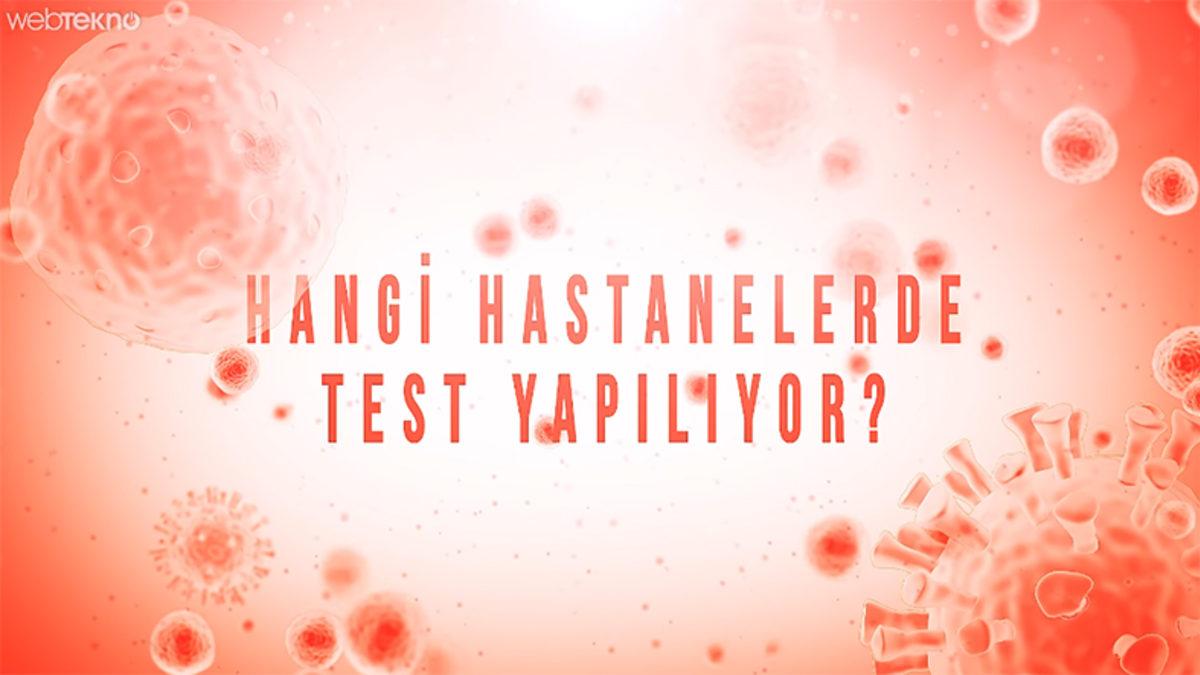 Hepimizin Merak Ettiği Soru: Türkiye'de Koronavirüs Testi Nasıl Yapılıyor? Paralı mı? Nerede?