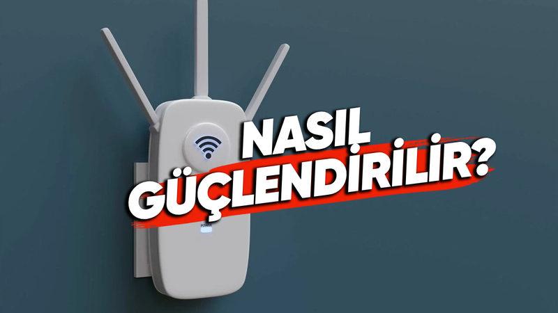 O Modem Yerinden Oynayacak Arkadaş: Wi-Fi Sinyali Nasıl Güçlendirilir?