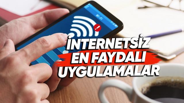 Her Telefonda Bulunması Gereken İnternetsiz de Çalışabilen 10 Uygulama