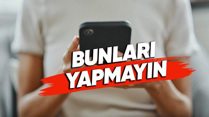 Android Telefonunuzda Yapmanızın KESİNLİKLE &Ouml;nerilmediği İşlemler (En Az Birini Yaptığınızı Biliyoruz...)