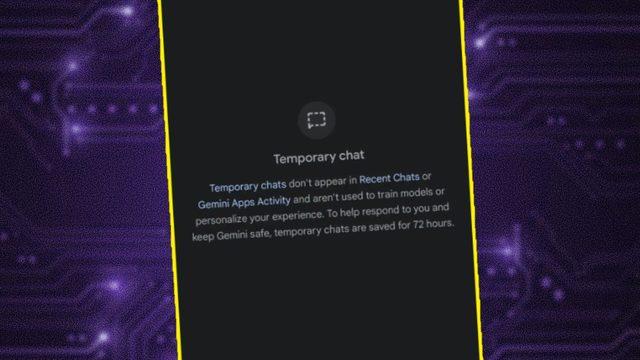 Google Gemini’a ChatGPT’de Uzun Süredir Olan "Geçici Sohbet" Özelliği Nihayet Eklendi