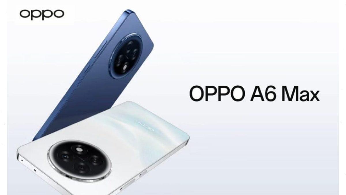 OPPO’nun Yeni Telefonu A6 Max Tanıtıldı: İşte Özellikleri ve Fiyatı