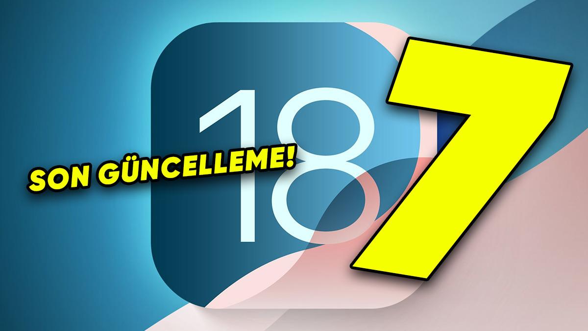 iOS 26 Almayacak iPhone’lara iOS 18.7 Güncellemesi Geliyor: İşte Yenilikler!