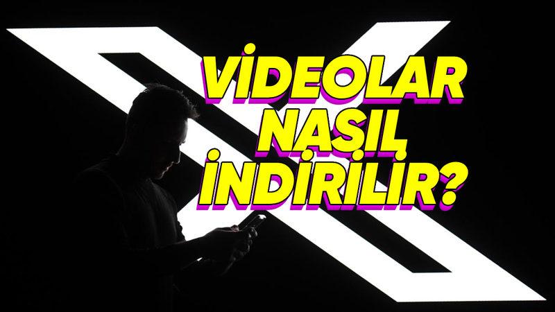 X (Twitter) Video İndirme Yöntemleri (iOS, Android)