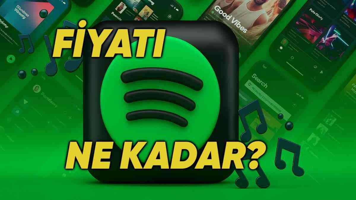 Abone Olmaya Değer mi? Spotify Güncel Abonelik Ücretleri ve Paket İçerikleri