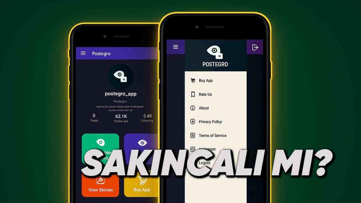 Gizli Hesap Merakı Başınıza İş Açmasın: Instagram’da Gizli Profilleri Görmek İçin Kullanılan Postegro Uygulaması Ne Kadar Güvenli?